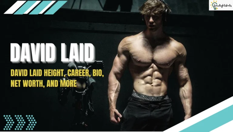 David Laid Height, Career, Bio, Net Worth, And More